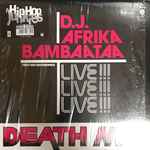 D.J. Afrika Bambaataa – Death Mix — Live!!! (White / Black Cover