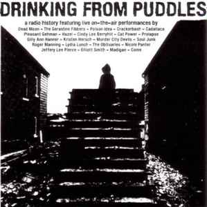 Various - Drinking From Puddles: A Radio History album cover