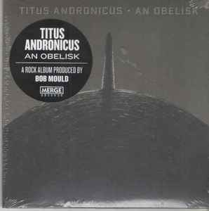 Titus Andronicus - An Obelisk album cover