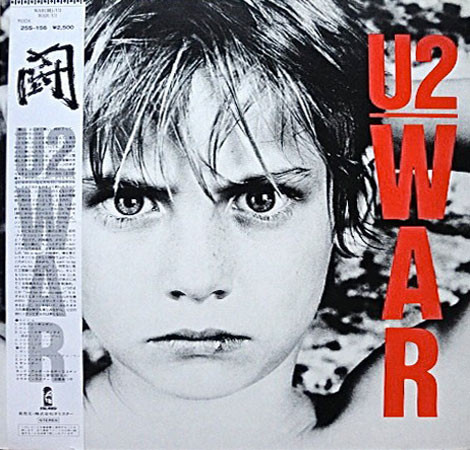 U2 – War = 闘 (1983, Vinyl) - Discogs