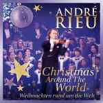 André Rieu – Christmas Around The World (2006