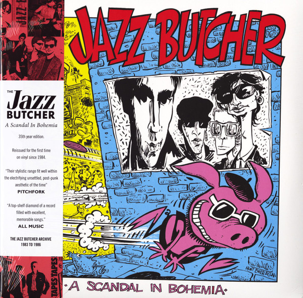 The Jazz Butcher - A Scandal In Bohemia | Releases | Discogs