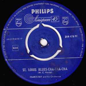 Francis Bay And His Orchestra St. Louis Blues Cha Cha 1959