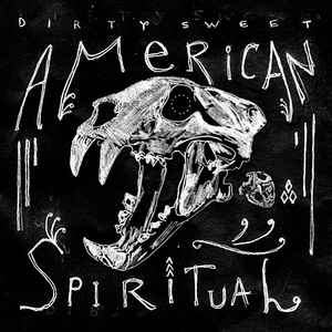 Dirty Sweet - American Spiritual album cover