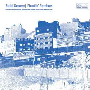 Solid Groove - Flookin' (Remixes) album cover