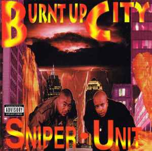 Sniper Unit - Burnt Up City album cover