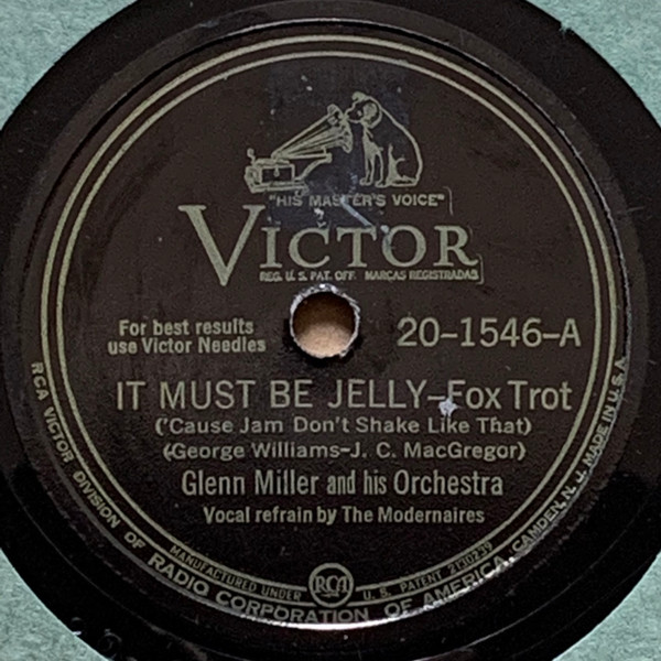 Glenn Miller And His Orchestra - It Must Be Jelly ('Cause Jam Don't Shake  Like That) / Rainbow Rhapsody | Releases | Discogs