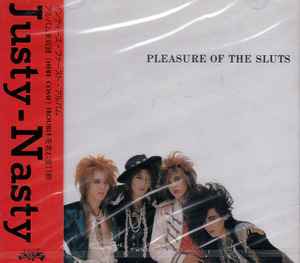 Justy-Nasty – Pleasure Of The Sluts (1990, CD) - Discogs