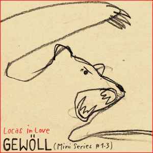Locas In Love - Gewöll (Mini Series #1​-​3) album cover