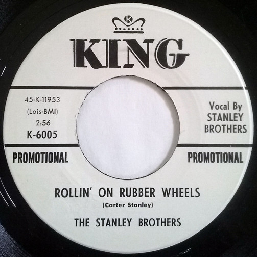 télécharger l'album The Stanley Brothers - Rollin On Rubber Wheels How Youve Tortured My Mind