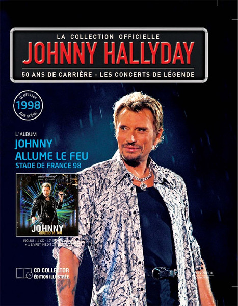 Johnny Hallyday – Johnny Allume Le Feu (Stade De France 1998) (2013, CD) -  Discogs