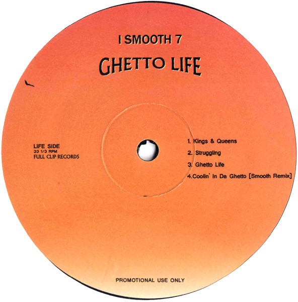 I Smooth 7 – Ghetto Life (Vinyl) - Discogs