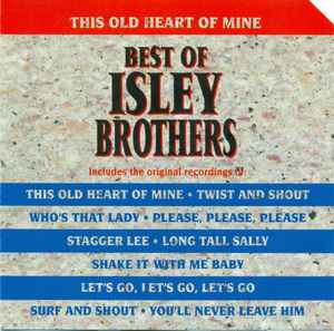 The Isley Brothers – This Old Heart Of Mine - Best Of Isley