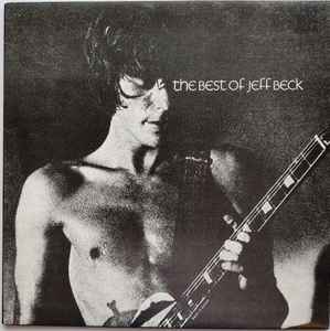 Jeff Beck – The Best Of Jeff Beck (1988, Vinyl) - Discogs