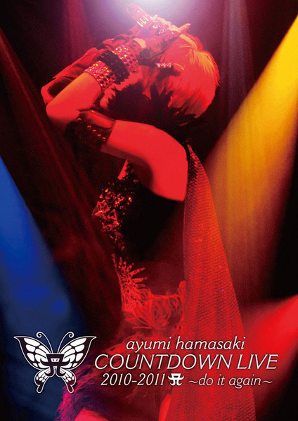 Ayumi Hamasaki – Countdown Live 2010-2011 A ~Do It Again~ (2011 