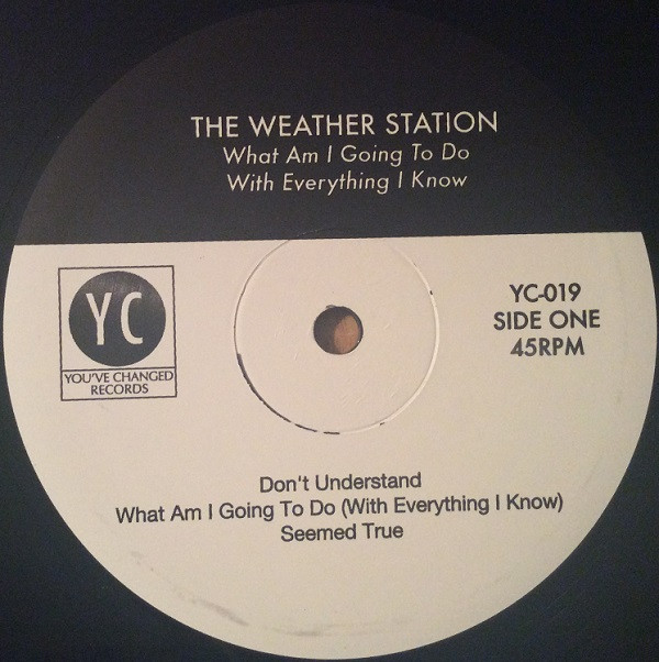 last ned album The Weather Station - What Am I Going To Do With Everything I Know