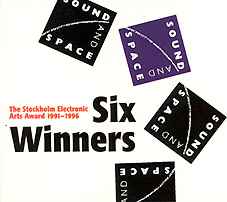 Various - Six Winners: The Stockholm Electronic Arts Award 1991-1996 album cover