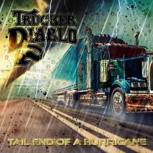 Trucker Diablo - Tail End Of A Hurricane album cover