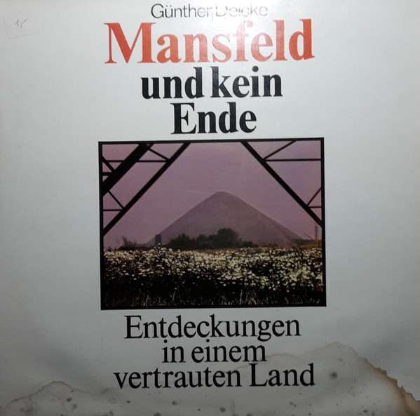 baixar álbum Günther Deicke - Mansfeld Und Kein Ende Entdeckungen In Einem Vertrauten Land