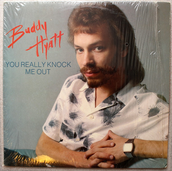 ladda ner album Buddy Hyatt - You Really Knock Me Out