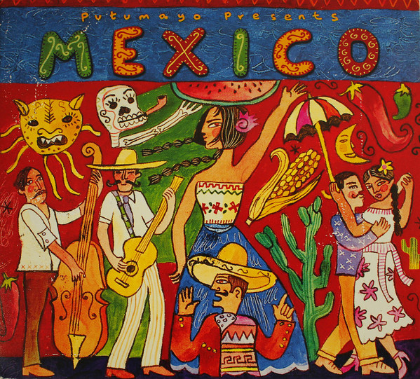 Putumayo Presents Mexico (2001, CD) - Discogs