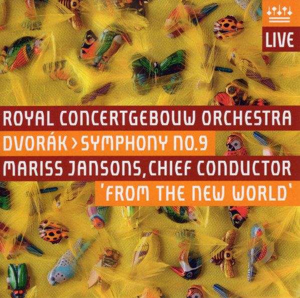 Dvořák - Royal Concertgebouw Orchestra, Mariss Jansons – Symphony 
