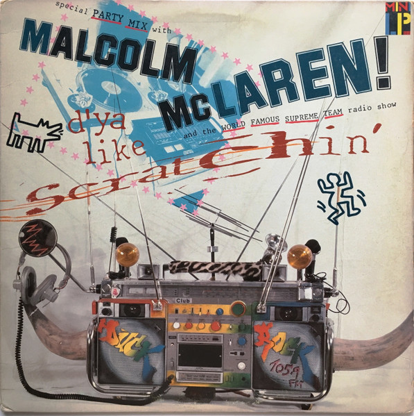 Malcolm McLaren And The World Famous Supreme Team Radio Show