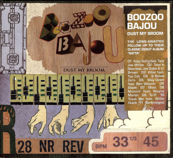 Boozoo Bajou – Dust My Broom (2005, CD) - Discogs