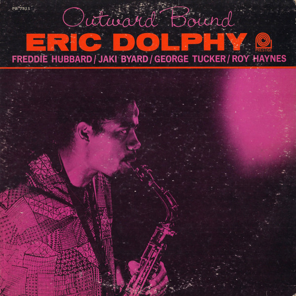 Eric Dolphy Quintet Featuring Freddie Hubbard – Outward Bound