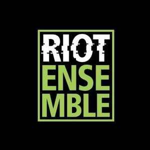 Riot Ensemble