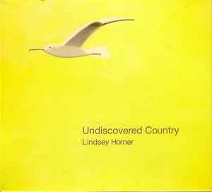 Imperialismo valor satisfacción Lindsey Horner – Undiscovered Country (2010, CD) - Discogs