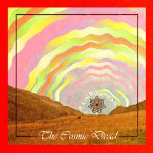 The Cosmic Dead - Rainbowhead album cover
