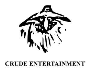 Crude Entertainment on Discogs