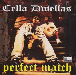 Cella Dwellas - Perfect Match