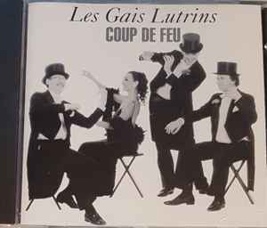 Les Gais Lutrins - Coup De Feu album cover