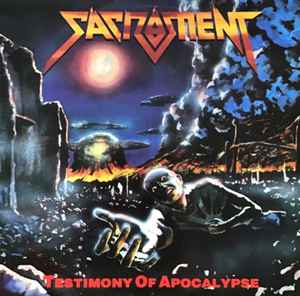 Sacrament – Testimony Of Apocalypse (1990, Vinyl) - Discogs