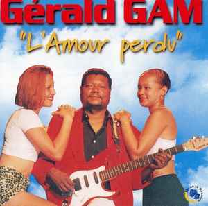 Gerald Gam L Amour Perdu Cd Discogs