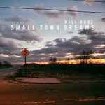 Cover of Small Town Dreams, 2015, CD
