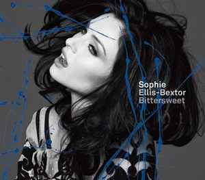 Sophie Ellis-Bextor - Bittersweet