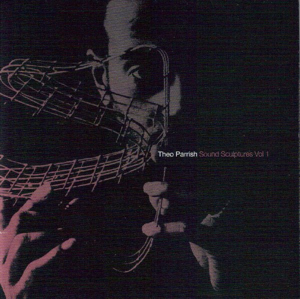 Theo Parrish – Sound Sculptures Vol 1 (2012, CD) - Discogs