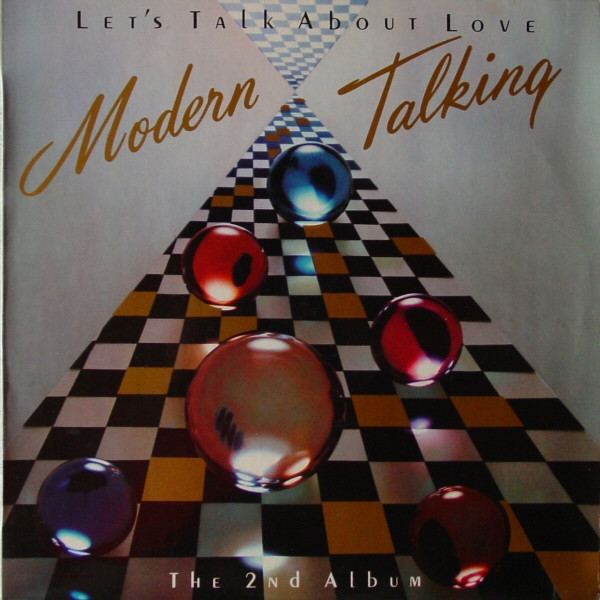 Modern Talking – Let's Talk About Love - The 2nd Album (1985 
