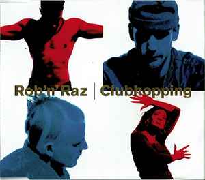 Clubhopping - Rob 'N' Raz
