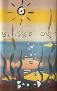 Beloved – Blissed Out (1990, Vinyl) - Discogs