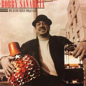 Bobby Sanabria - Big Band Urban Folktales album cover