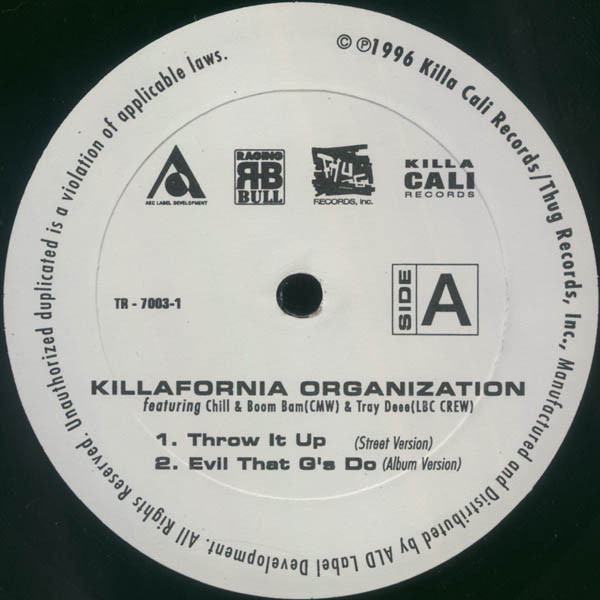 Killafornia Organization – Throw It Up / Evil That G's Do (1996