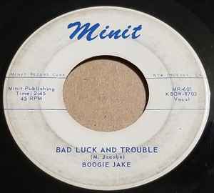 Boogie Jake - Bad Luck And Trouble / Early Morning Blues album cover