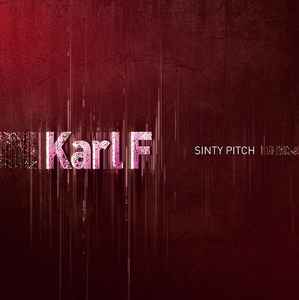 Karl F - Sinty Pitch