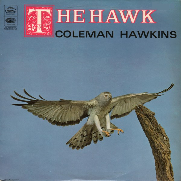 Coleman Hawkins – The Hawk (1967, Vinyl) - Discogs