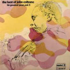 The Best Of John Coltrane - His Greatest Years, Vol. 2 | Releases