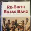 Re-Birth Brass Band* - Take It To The Street